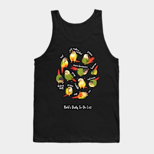 Green Cheek Conure'S Daily To-Do List Tank Top